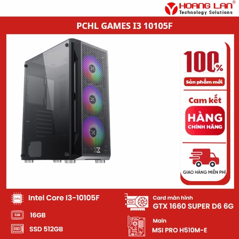 BỘ MÁY TÍNH PCHL 12 GAMING ( INTEL CORE I3-10105F / VGA: GTX 1660 SUPER D6 6G / Ram: 16GB / SSD: 512GB / PSU: 550W )