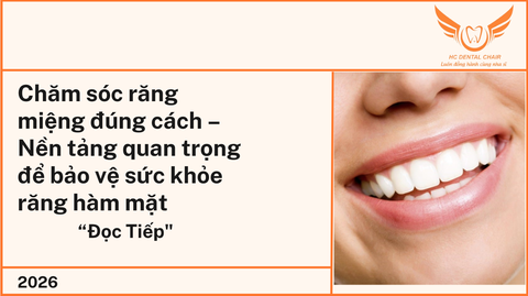 Chăm sóc răng miệng đúng cách – Nền tảng quan trọng để bảo vệ sức khỏe răng hàm mặt