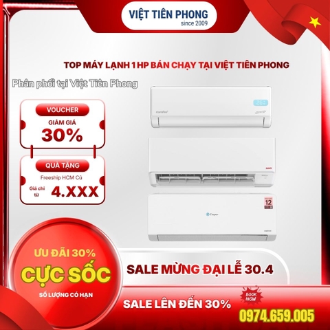 Top máy lạnh 1HP bán chạy tại Việt Tiên Phong – Sale lớn 30/4 giảm đến 30%