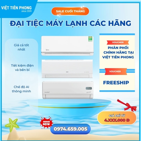 Đại Tiệc Máy Lạnh Các Hãng – Giá Tốt Cuối Tháng Tại Việt Tiên Phong