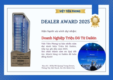 Việt Tiên Phong đạt danh hiệu Dealer Award 2025 – Doanh Nghiệp Triệu Đô từ Daikin