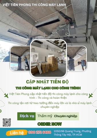 Cập Nhật Tiến Độ Thi Công Máy Lạnh Cho Công Trình – Việt Tiên Phong