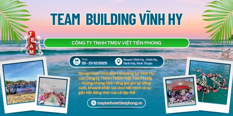 Team Building Vĩnh Hy 2025 – Hành Trình Gắn Kết Của Công Ty TNHH TMDV Việt Tiên Phong