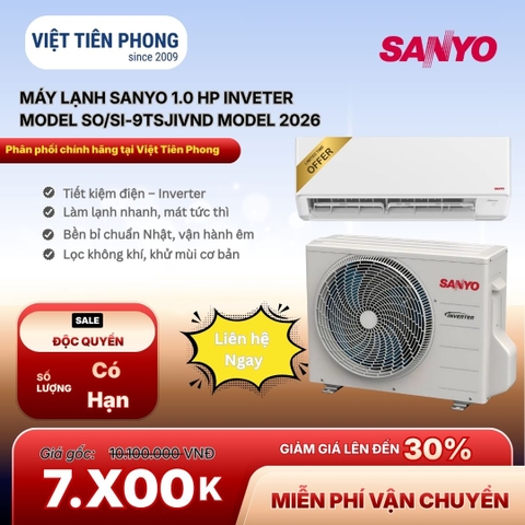 MÁY LẠNH SANYO 1.0 HP INVERTER 2026 – GIÁ TỐT, TIẾT KIỆM ĐIỆN