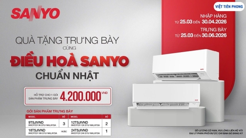 SANYO 2026 – CHƯƠNG TRÌNH QUÀ TẶNG TRƯNG BÀY ĐIỀU HÒA HẤP DẪN