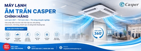 Máy lạnh âm trần Casper Inverter & Non-Inverter chính hãng | Giá tốt tại Máy Lạnh Việt Tiên Phong