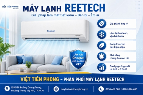 Máy lạnh Reetech – Điều hòa giá tốt, bền bỉ, phù hợp gia đình Việt