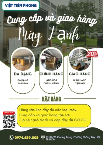 VIỆT TIÊN PHONG – CUNG CẤP VÀ GIAO HÀNG MÁY LẠNH CHÍNH HÃNG TẬN NƠI
