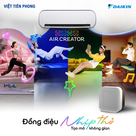 AIR CREATOR – Đồng Điệu Nhịp Thở, Tạo Mở Không Gian Sống Mới