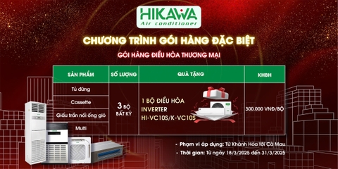 Chương Trình Khuyến Mãi Đặc Biệt Máy Lạnh Hikawa - Mua Càng Nhiều, Quà Tặng Càng Lớn!