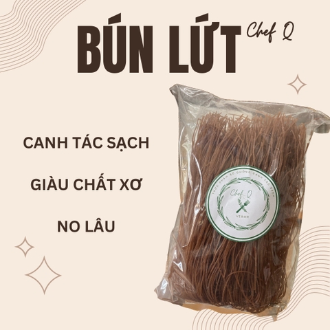 Bún lứt sạch, chất lượng cao