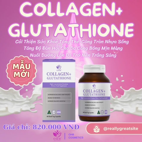 Tạm Biệt Làn Da Thiếu Sức Sống Cùng Viên Uống Collagen Glutathion phiên bản nhỏ gọn 60 viên