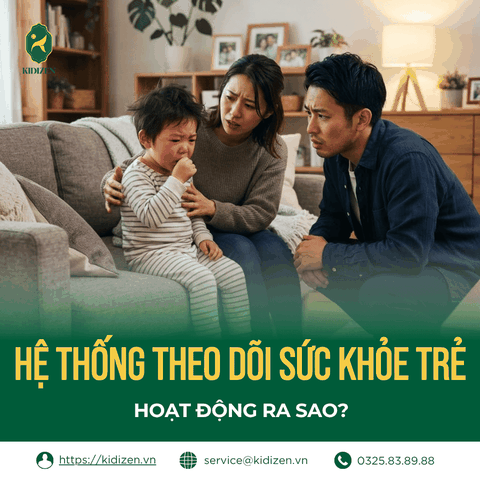 HỆ THỐNG THEO DÕI SỨC KHỎE TRẺ HOẠT ĐỘNG RA SAO?