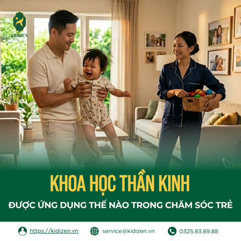 KHOA HỌC THẦN KINH ĐƯỢC ỨNG DỤNG THẾ NÀO TRONG CHĂM SÓC TRẺ
