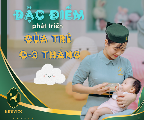 TIPS LÀM MẸ: ĐẶC ĐIỂM PHÁT TRIỂN CỦA TRẺ 0-3 THÁNG