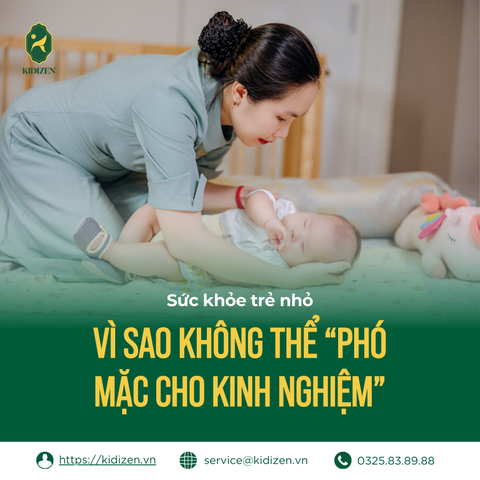 Sức Khỏe Trẻ Nhỏ: Vì Sao Không Thể “Phó Mặc Cho Kinh Nghiệm”?