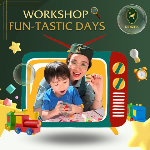 IP Kidizen & Fraser Suites Ha Noi: Workshop Fun-Tastic Days
