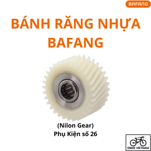 BÁNH RĂNG NHỰA BAFANG (PHỤ KIỆN SỐ 26) - NYLON GEAR BAFANG