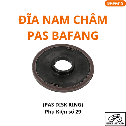 ĐĨA NAM CHÂM BAFANG (PHỤ KIỆN SỐ 29) - PAS DISK RING BAFANG
