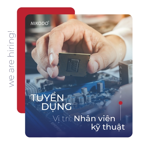 [ ĐANG TUYỂN ] NHÂN VIÊN KỸ THUẬT ĐIỆN TỬ