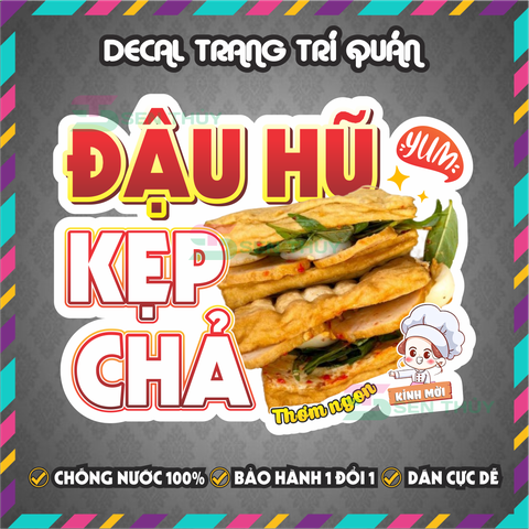Decal ĐẬU HŨ KẸP CHẢ - Decal Dán Tường Trang Trí Quán Ăn, Trà Sữa, Cà Phê - Chống Thấm Nước, Chống Nắng, Cắt Sẵn
