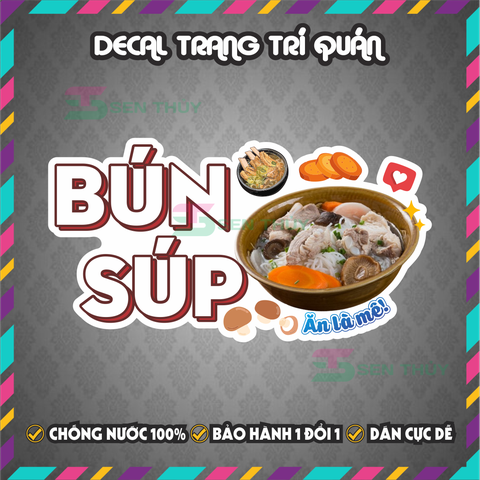 Decal BÚN SÚP - Decal Dán Tường Trang Trí Quán Ăn, Trà Sữa, Cà Phê - Chống Thấm Nước, Chống Nắng, Cắt Sẵn