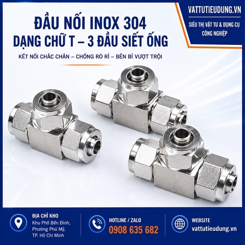ĐẦU NỐI INOX 304 DẠNG CHỮ T – 3 ĐẦU SIẾT ỐNG