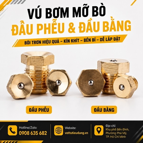 VÚ BƠM MỠ BÒ ĐẦU PHỄU & ĐẦU BẰNG
