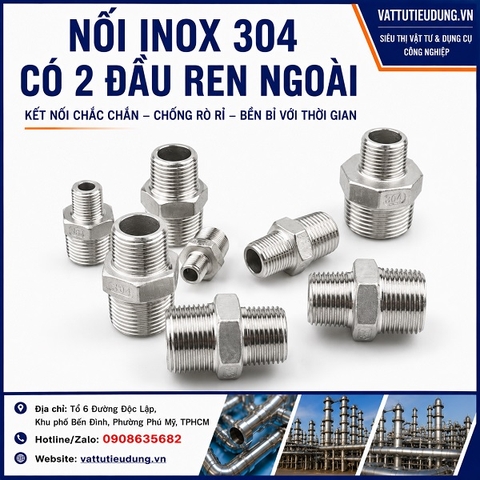 NỐI INOX 304 CÓ 2 ĐẦU REN NGOÀI