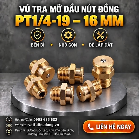 Vú Tra Mỡ Đầu Nút Đồng PT1/4-19 – 16 mm