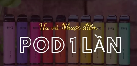 Ưu điểm và nhược điểm của Pod dùng một lần: Những sự thật bạn cần biết