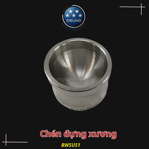 Chén đựng xương - Bone Well BWSUS1 Osung( Cái)