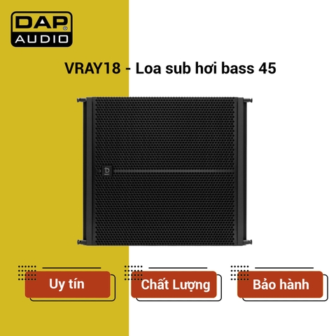VRAY18 - Loa sub hơi bass 45