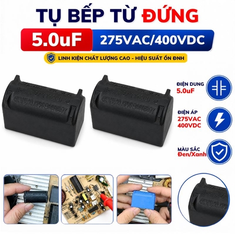 Tụ Bếp Từ 5uF 400VDC 275VAC Màu Đen Loại Đứng