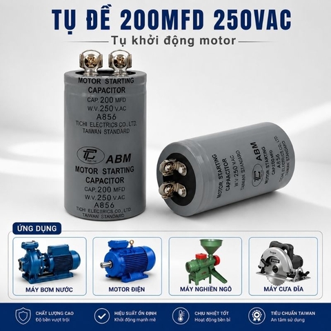 Tụ Đề Khởi Động Tinh Chi 200uF 250VAC