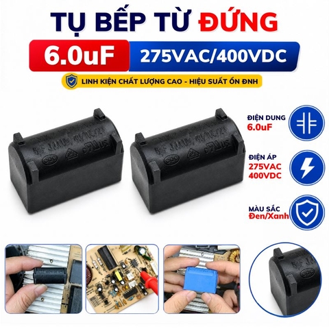 Tụ Bếp Từ 6uF 275VAC/400VDC Màu Đen Loại Đứng
