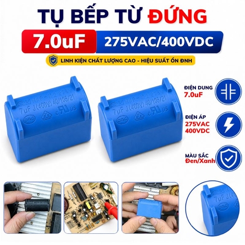 Tụ Bếp Từ 7uF 275VAC/400VDC Màu Xanh Loại Đứng