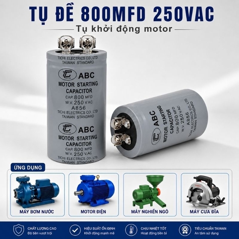 Tụ Đề Khởi Động Tinh Chi 800uF 250VAC