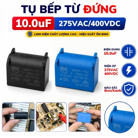 Tụ Bếp Từ 10uF - 400V Đứng Xát Nhỏ
