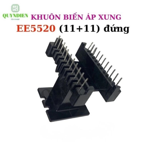 Khuôn Biến Áp EE5520 Đứng (11+11 Chân)