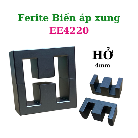 Ferite HỞ biến áp xung EE4220 - PC40 -