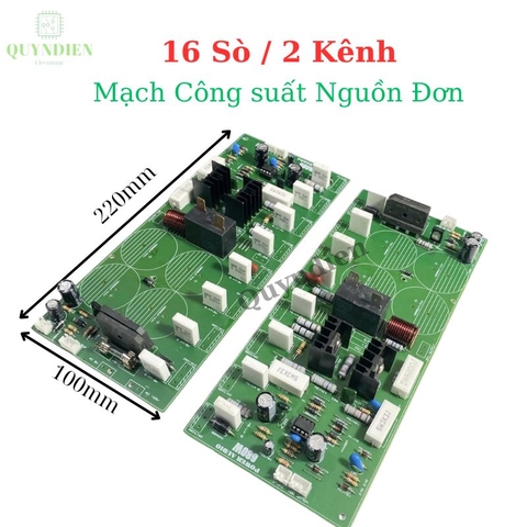Mạch công suất nguồn đơn 16 sò, 2 kênh (phíp gỗ) 105VAC đến 130VAC