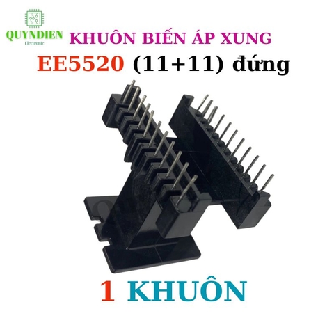 Khuôn biến áp xung EE5520 Đứng (E55 Đứng 11+11 chân)