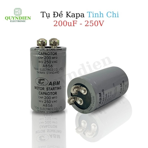Tụ Đề Khởi Động Motor 200uF 250VAC Tụ Kapa TinhChi ABM