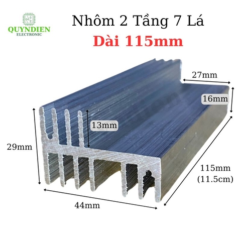 Nhôm tản nhiệt 2 tầng 7 cánh dài 11.5cm - 115x44x29mm