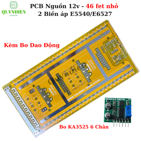 PCB Nguồn đổi điện 12v - 46 fet nhỏ 2 biến áp E5540/E6527 + Dao Động KA3525 6 chân