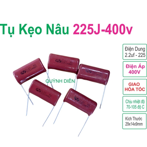 Tụ Kẹo Nâu đỏ CL21 225J-400V