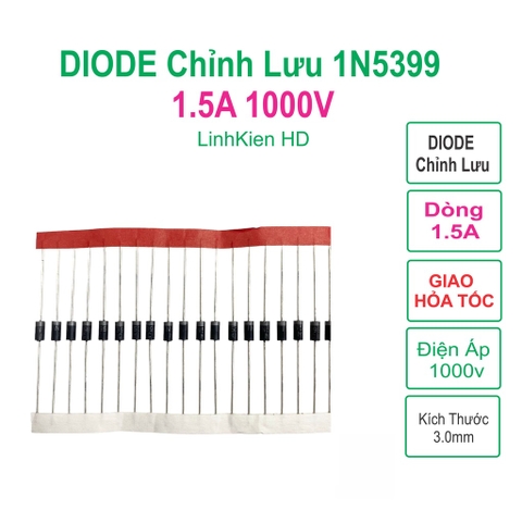 Diode Diot chỉnh Lưu 1N5399 - 1.5Ampe-1000v