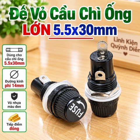 Đế Vỏ Cầu Chì Ống 5.5x30mm FUSE Loại Lớn