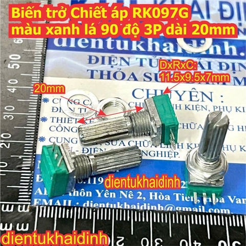 Biến trở Chiết áp RK097G màu xanh lá 90 độ 3P dài 20mm B5K 5K 10K 20K 50K 100K B10K B20K B50K B100K kde1076
